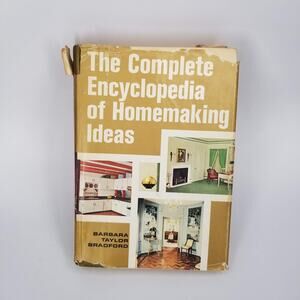 1968 the Complete Encyclopedia of Homemaking Ideas Book Barbara T. Bradford Mcm